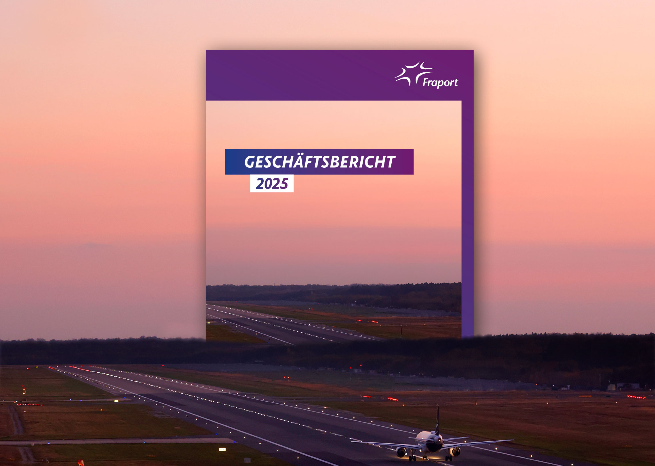 Fraport Geschäftsbericht 2025